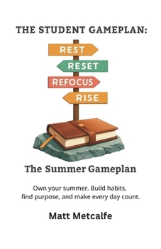 Paperback The Student Gameplan: The Summer Gameplan Book