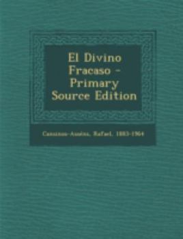 Paperback El Divino Fracaso - Primary Source Edition [Spanish] Book