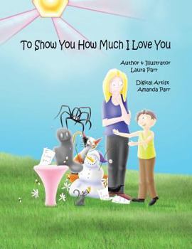 Paperback To Show You How Much I Love You Book