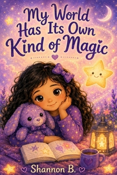 Paperback My World Has It's Own Kind Of Magic Book