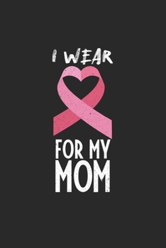 Paperback I wear for my Mom: Breast Cancer Sucks Book
