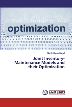 Paperback Joint Inventory-Maintenance Models and their Optimization Book