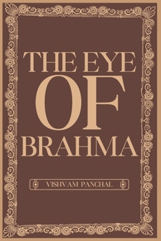 The Eye of Brahma: A Mythological Treasure Hunt Thriller
