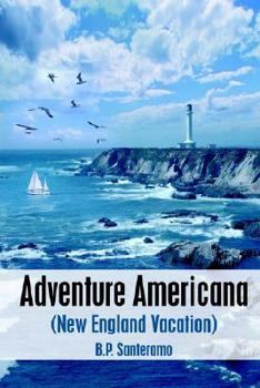 Hardcover Adventure Americana: (New England Vacation) Book