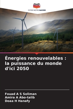 Paperback Énergies renouvelables: la puissance du monde d'ici 2050 [French] Book