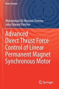 Paperback Advanced Direct Thrust Force Control of Linear Permanent Magnet Synchronous Motor Book