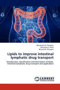 Paperback Lipids to improve intestinal lymphatic drug transport Book
