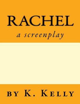 Paperback Rachel-A Screenplay Book
