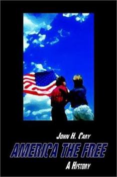 Hardcover America the Free: A History Book