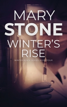 Winter's Rise - Book #4 of the Winter Black