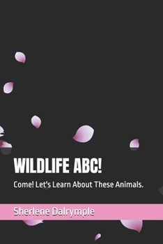 Paperback Wildlife Abc!: Come! Let's Learn About These Animals. Book