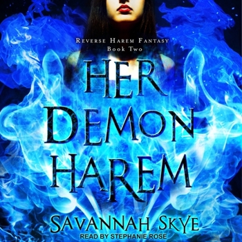 Her Demon Harem Book Two : A Reverse Harem Paranormal Romance - Book #2 of the Succubus Chronicles