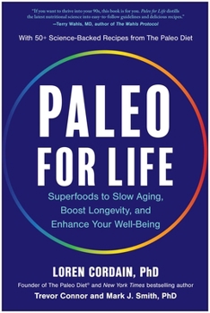 Paleo for Life: Superfoods to Slow Aging, Boost Longevity, and Enhance Your Well-Being