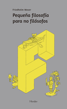 Paperback Pequeña Filosofia Para No Filosofos- V2* [Spanish] Book