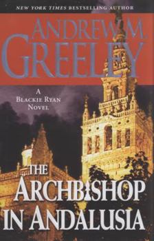 The Archbishop in Andalusia: A Blackie Ryan Novel (Bishop Blackie Ryan) - Book #17 of the Blackie Ryan