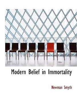 Paperback Modern Belief in Immortality [Large Print] Book