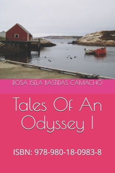 Paperback Tales Of An Odyssey I: Isbn: 978-980-18-0983-8 Book