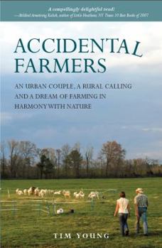 Paperback The Accidental Farmers Book