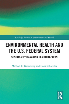 Hardcover Environmental Health and the U.S. Federal System: Sustainably Managing Health Hazards Book