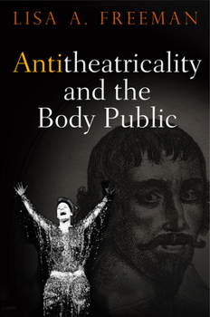 Paperback Antitheatricality and the Body Public Book