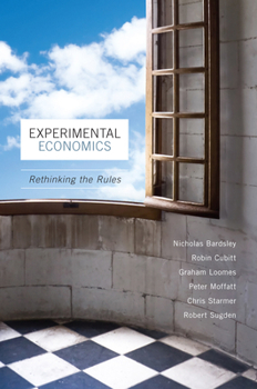 Hardcover Experimental Economics: Rethinking the Rules Book