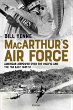 Hardcover Macarthur's Air Force: American Airpower Over the Pacific and the Far East, 1941-51 Book