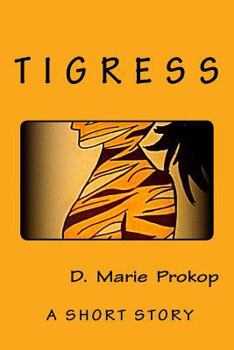 Paperback Tigress: a short story Book