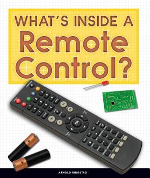 Library Binding What's Inside a Remote Control? Book