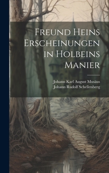 Hardcover Freund Heins Erscheinungen in Holbeins Manier [German] Book