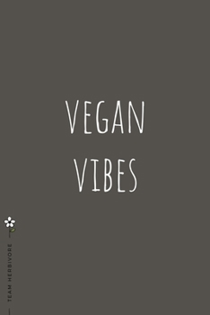 TEAM HERBIVORE Vegan Vibes: for Powered by Plants Animal Lover Dot Grid Composition Notebook with Funny Quote GIFT for VEGAN