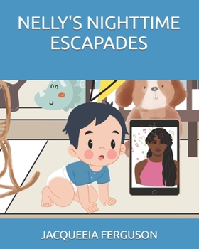 Paperback Nelly's Nighttime Escapades Book