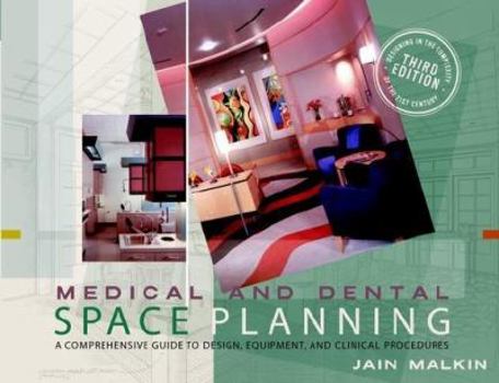 Hardcover Medical and Dental Space Planning: A Comprehensive Guide to Design, Equipment, and Clinical Procedures Book