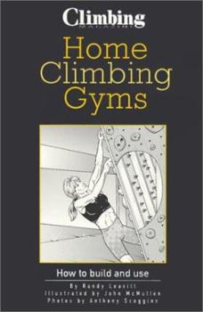 Paperback Home Climbing Gyms: How to Build and Use Book