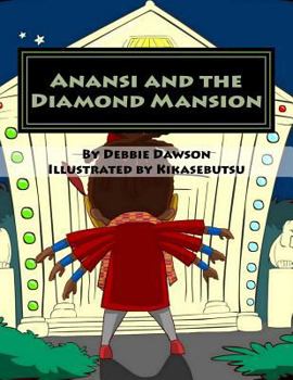 Paperback Anansi and the Diamond Mansion Book