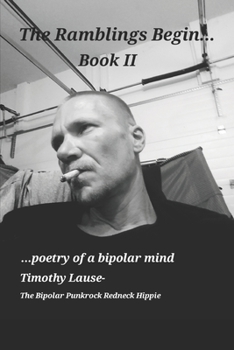 Paperback The Ramblings Begin... Book 2: Poetry of a bipolar mind Book