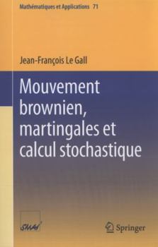 Paperback Mouvement Brownien, Martingales Et Calcul Stochastique [French] Book