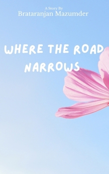 Paperback Where The Road Narrows Book