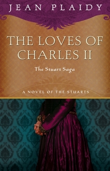 Paperback The Loves of Charles II: The Stuart Saga Book