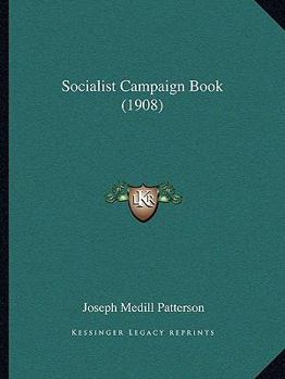 Paperback Socialist Campaign Book (1908) Book