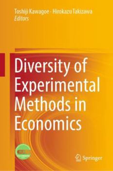 Hardcover Diversity of Experimental Methods in Economics Book