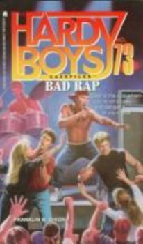 Bad Rap (Hardy Boys: Casefiles, #73) - Book #73 of the Hardy Boys Casefiles