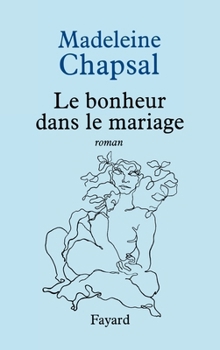Paperback Le bonheur dans le mariage [French] Book