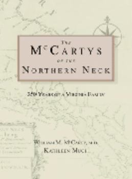 The McCartys of the Northern Neck: 350 Years of a Virginia Family