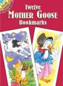 Accessory Twelve Mother Goose Bookmarks (Dover Bookmarks) Book