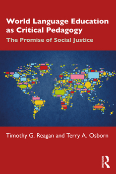 Paperback World Language Education as Critical Pedagogy: The Promise of Social Justice Book