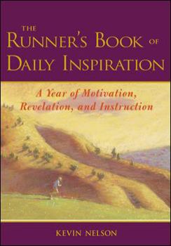 Hardcover The Runner's Book of Daily Inspiration: A Year of Motivation, Revelation, and Instruction Book