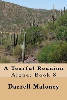 Paperback A Tearful Reunion: Alone: Book 8 Book