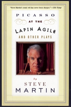 Paperback Picasso at the Lapin Agile and Other Plays: Picasso at the Lapin Agile, the Zig-Zag Woman, Patter for a Floating Lady, Wasp Book