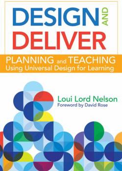 Paperback Design and Deliver: Planning and Teaching Using Universal Design for Learning Book