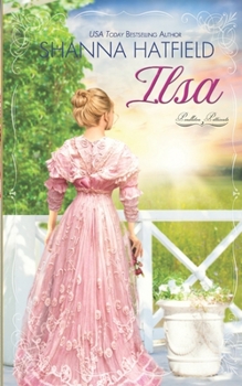 Ilsa - Book #3 of the Pendleton Petticoats